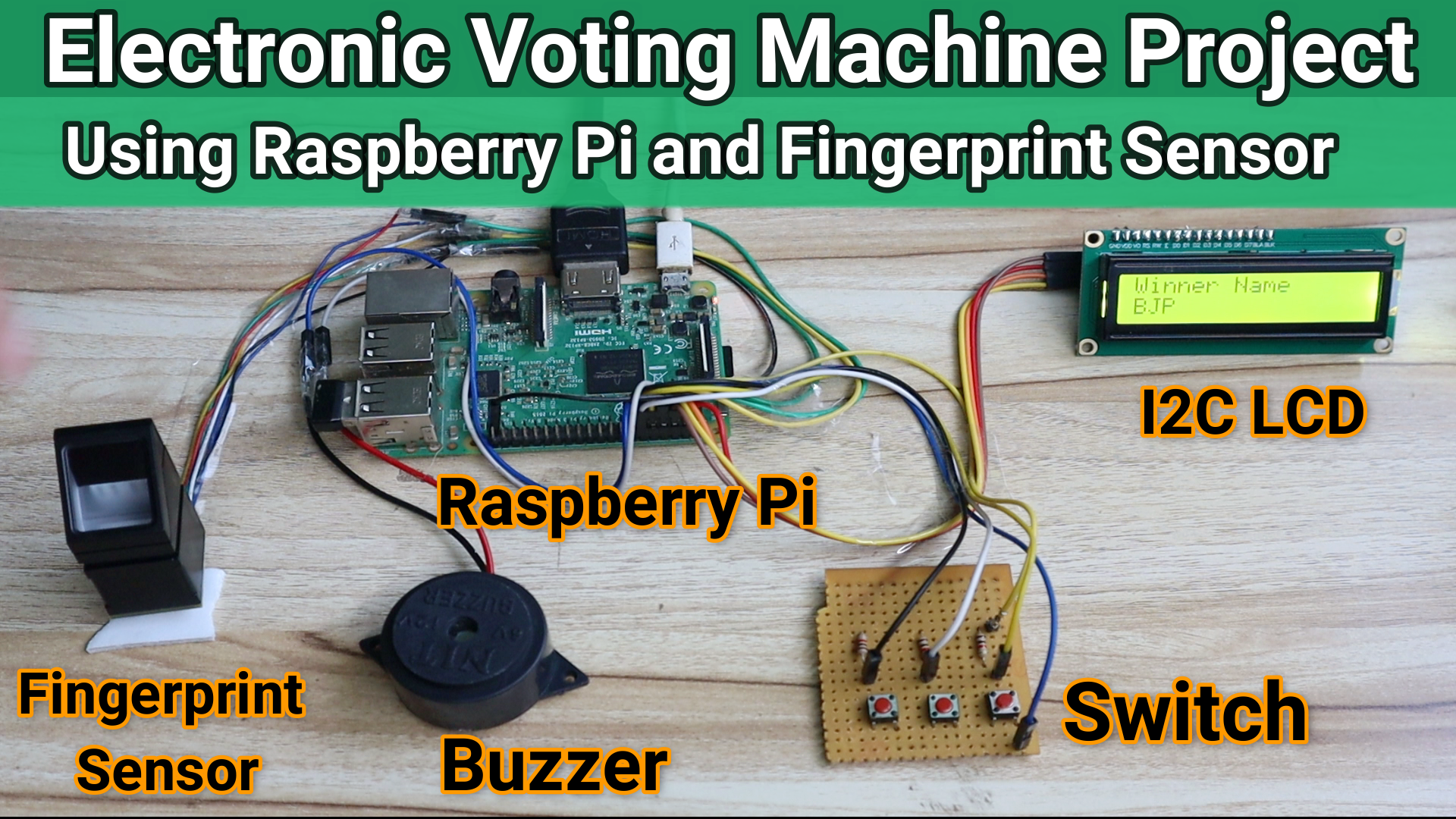 Electronic Voting Machine Project Using Raspberry Pi and Fingerprint Sensor