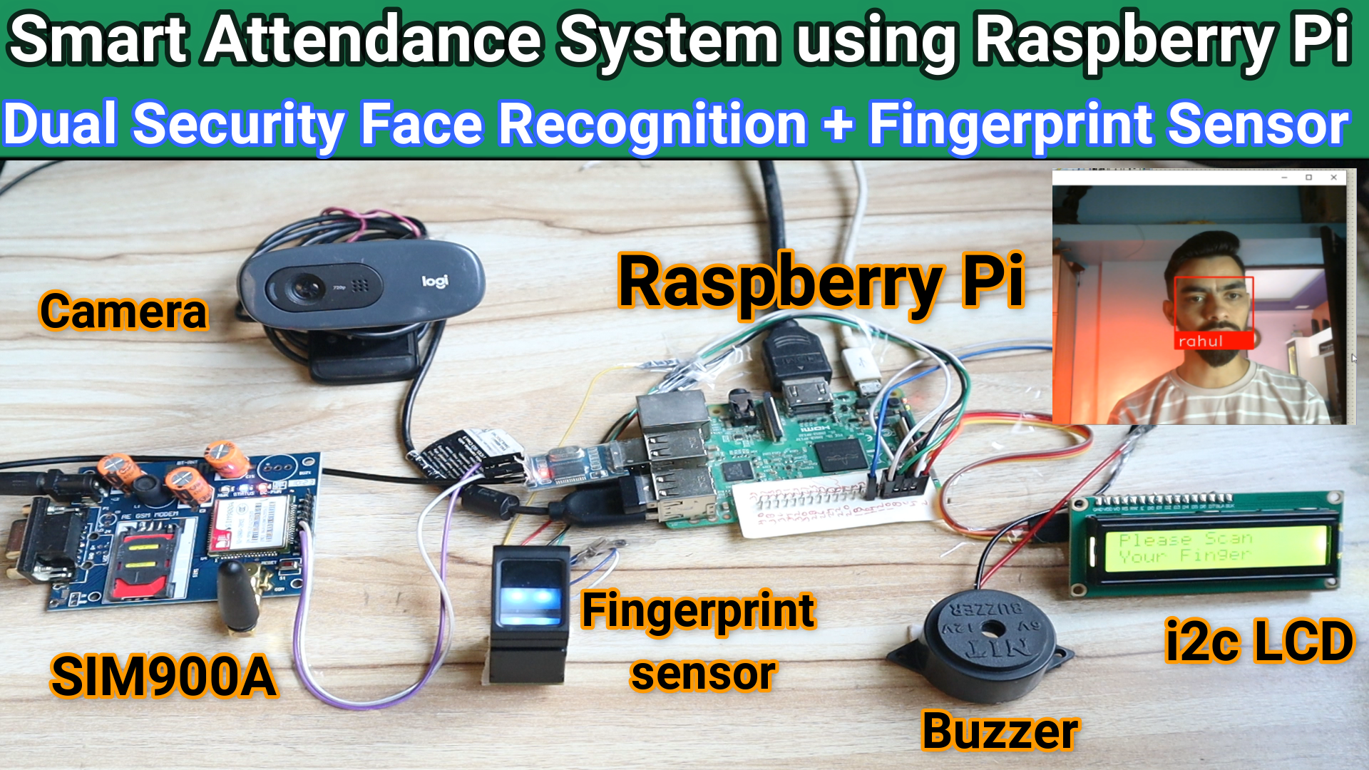 Smart Attendance System using Raspberry Pi | Dual Security Face Recognition + Fingerprint Sensor